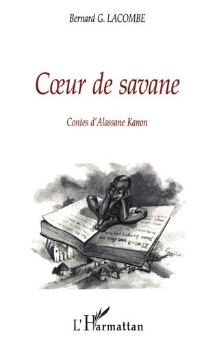 Coeur De Savane - Contes D'alassane Kanon Sur Bobo-Dioulasso