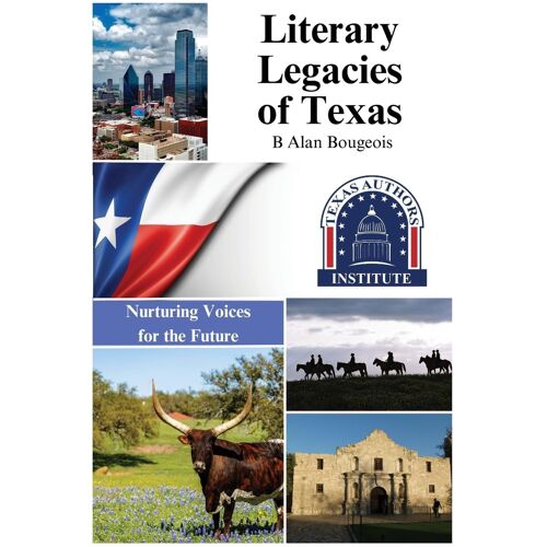 Literary Legacies Of Texas