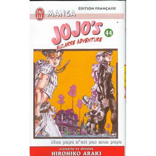 Jojo's Bizarre Adventure - Tome 44 : Mon Papa N'est Pas Mon Papa