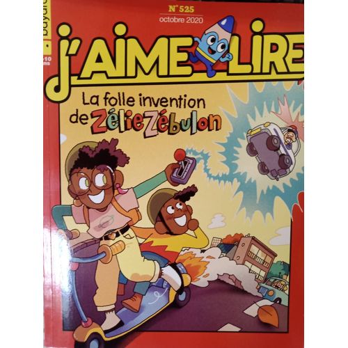 J'aime Lire 525 La Folle Invention De Zélie Zebulon