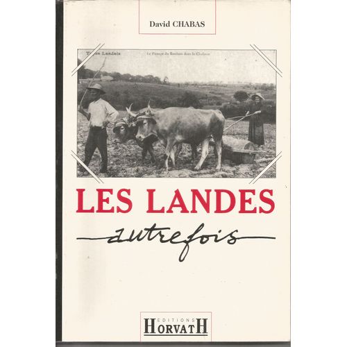Les Landes Autrefois