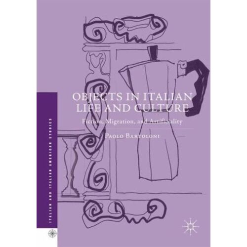 Objects In Italian Life And Culture