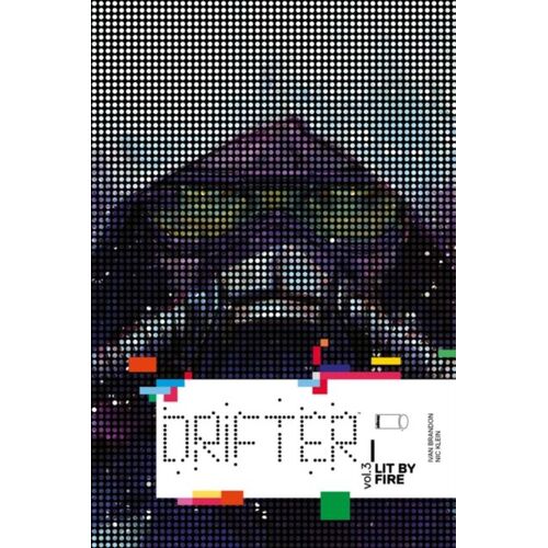 Drifter Volume 3: Lit By Fire