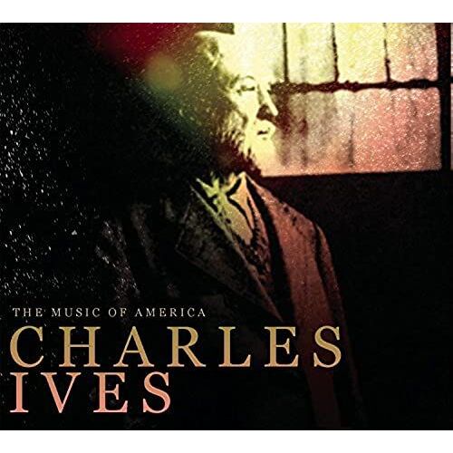 Music Of America-Charles Ives