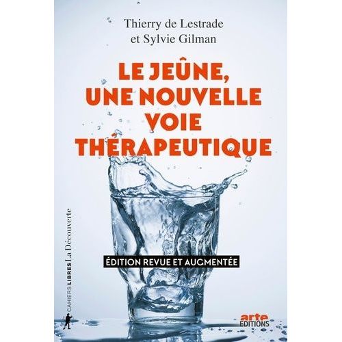Le Jeûne, Une Nouvelle Voie Thérapeutique