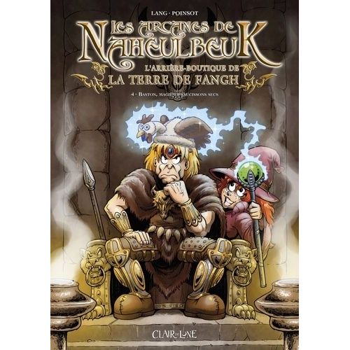 Les Arcanes De Naheulbeuk - Tome 4 - Baston, Magie Et Saucissons Secs
