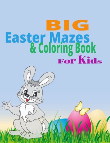 Easter Maze And Coloring Book For Kids 4-7: Coloring Book For Kids Age 4-7