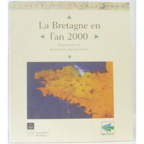La Bretagne En L'an 2000 Diagnostic Et Tendances Prospectives