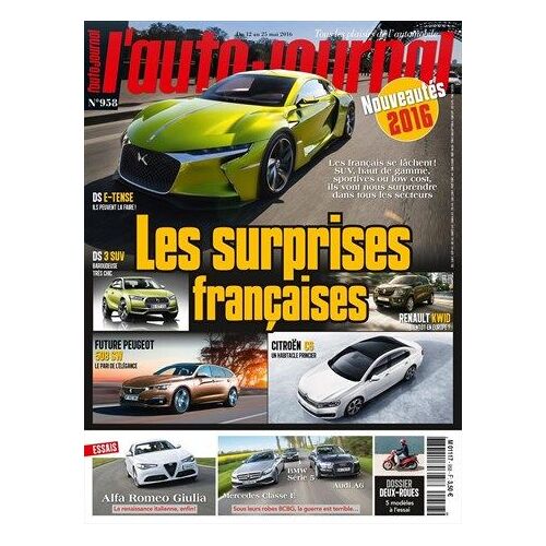 L'auto Journal 958 - Les Surprises Francaises-Ds E-Tense-Ds 3 Suv-Kwid- 508sw-C6-Alfa Giulia-Audi A6