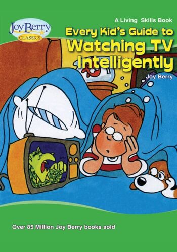Every Kid's Guide To Watching Tv Intelligently