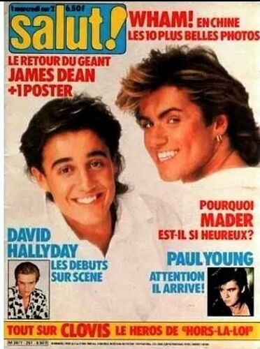 Salut 251 1985 Wham/David Hallyday/Paul Young/Mike Brant/Clovis Cornillac/Forbans/Paul Young/Bashung/Couture/James Dean/Mader