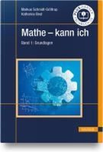 Mathe - Kann Ich. Band 1: Grundlagen
