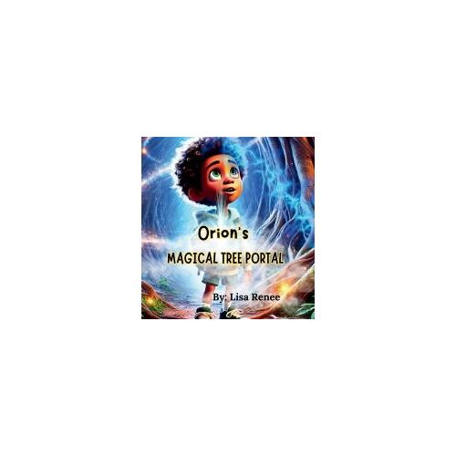 Orion's Magical Tree Portal: Magical Tree Portal (Magical Portals)