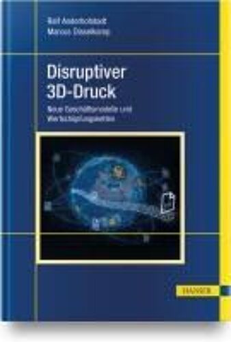 Disruptiver 3d-Druck