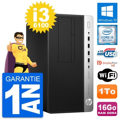 PC Tour HP ProDesk 600 G3 Intel Core i3-6100 RAM 16Go Disque 1To Windows 10 Wifi