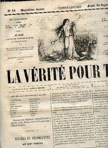 La Vérité Pour Tous N°41 Deuxième Année Jeudi 16 Septembre 1858 - Chateaubriand (Suite Et Fin) - Causerie Sur Les Sciences Et L Industrie Le Moineau Franc - Les Charlatans Humanitaires - Échos De La(...)
