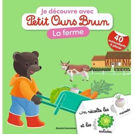Je Découvre La Ferme Avec Petit Ours Brun - Avec 40 Autocollants