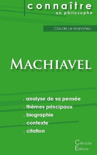 Comprendre Machiavel - Analyse Complète De Sa Pensée