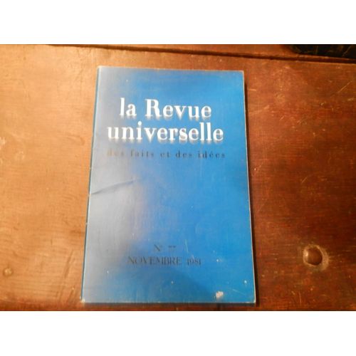 La Revue Universelle Des Faits Et Des Idées N°77 - Novembre 1981