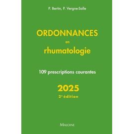 Ordonnances En Rhumatologie - 109 Prescriptions Courantes
