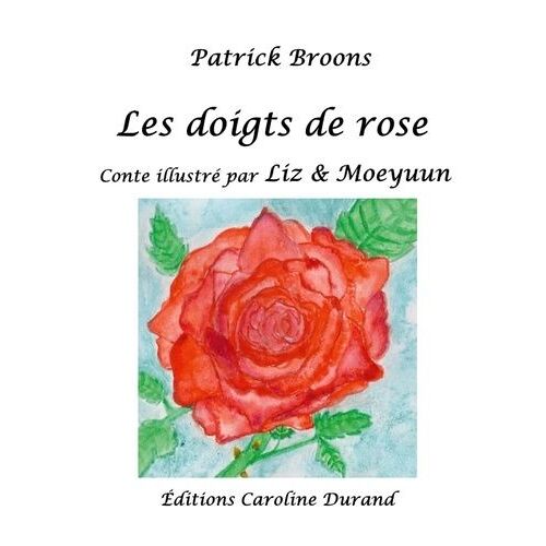 Les Doigts De Rose