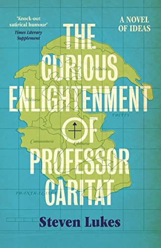 The Curious Enlightenment Of Professor Caritat