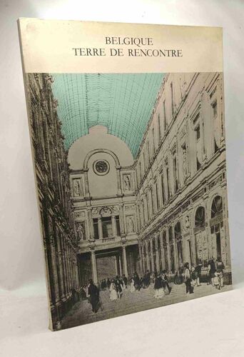 Belgique Terre De Rencontre - Exposition Du 150e Anniversaire De La Belgique - Europalia 1980
