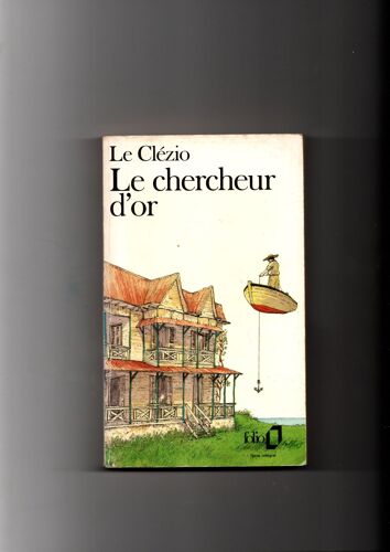 Le Chercheur D'or -Le Clézio-Collection Folio-Gallimard 1990