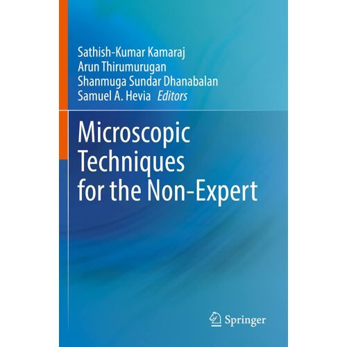 Microscopic Techniques For The Non-Expert