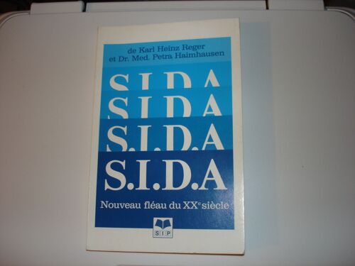 S.I.D.A. Nouveau Fléau Du Xxéme Siècle