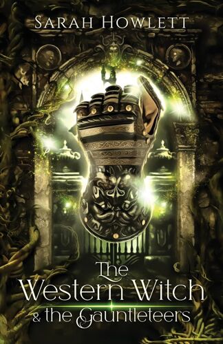 The Western Witch And The Gauntleteers