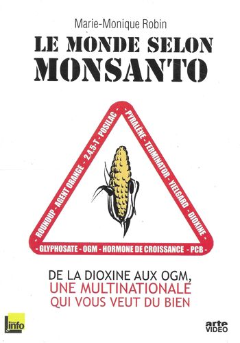 Le Monde Selon Monsanto - Marie-Monique Robin