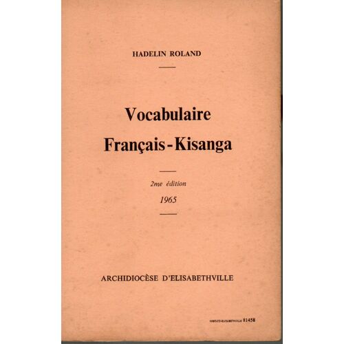 Vocabulaire Francais-Kisanga Hadelin Roland Archidiocese D'elisabethville 1965