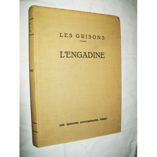 Les Grisons - L'engadine / Les Vallées Rhétiques [ Davos, Coire, Arosa, Bernina, Etc.]