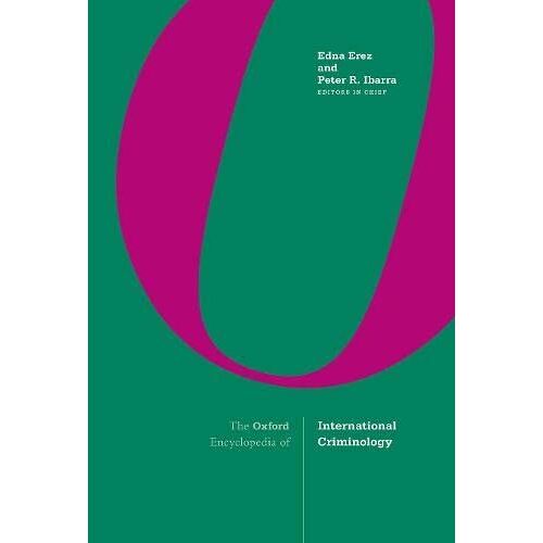 The Oxford Encyclopedia Of International Criminology