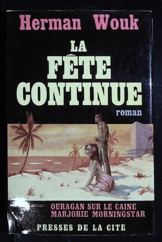 La Fête Continue  Par Herman Wouk