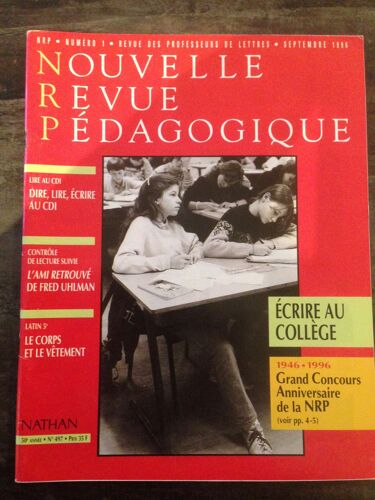 Nouvelle Revue Pédagogique  N° 1 : Ecrire Au Collège
