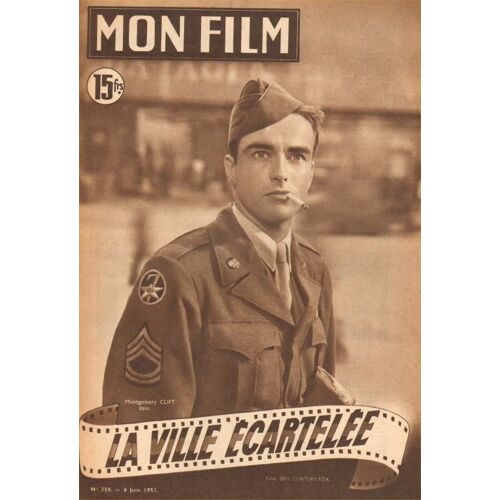 Mon Film N° 250 Du 06/06/1951 - La Ville Écartelée Avec Montgomery Clift // 4ème De Couverture : Errol Flynn Et Olivia De Havilland (Robin Des Bois)