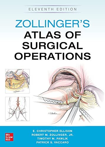Zollinger's Atlas Of Surgical Operations, Eleventh Edition