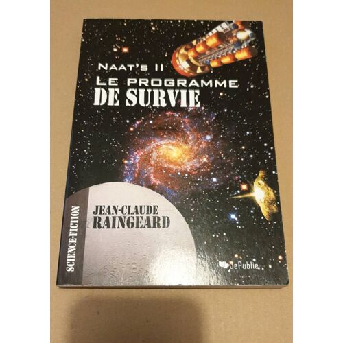 Naat's Ii Le Programme De Survie . Jean Claude Raingeard