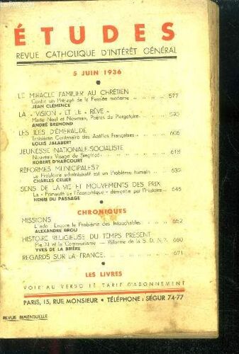 Etudes Revue Catholique D Interet General- N°11, 5 Juin 1936- Le Miracle Familier Au Chretien, Contre Un Prejuge De La Pensee Moderne De Jean Clemence- La Vision Et Le Reve, Marie Noel Et Newman(...)