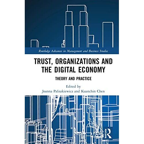 Trust, Organizations And The Digital Economy