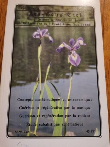 Les Sens Ciel Science Et Spiritualité À La Lumière De L Ésotérisme Occidental Volume 2 1987 Concepts Mathématiques Et Astronomiques Guérison Et Régénération Par La Musique Couleur Étude Cabalistique