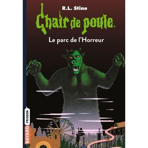 Chair De Poule - Tome 25 - Le Parc De L'horreur