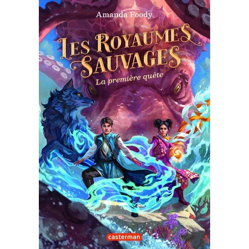 Les Royaumes Sauvages - Tome 2 - La Première Quête