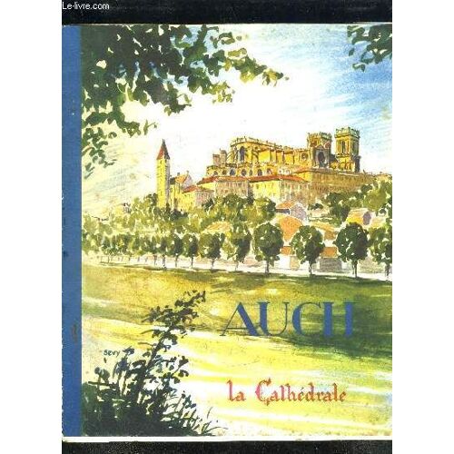 Auch - La Cathedrale