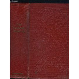 L'art Culinaire Francais - 3850 Recettes Et Conseils