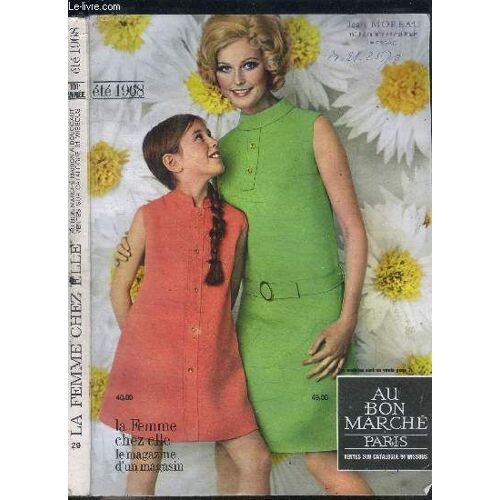 Au Bon Marche - Vente Sur Catalogue - Ete 1968 - La Femme Chez Elle - Le Magazine D'un Magasin Sommaire : Pour Madame : Maillots, Onnets, Tenue De Plage... -Pour Monsieur : Bains De Mer ...