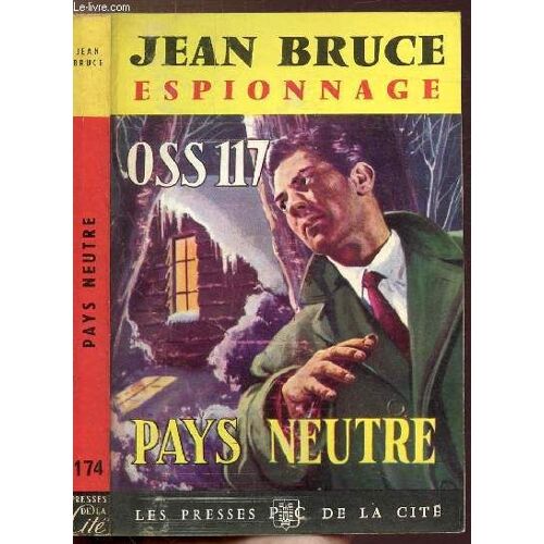 Pays Neutre Oss 117 - Collection Espionnage N°174