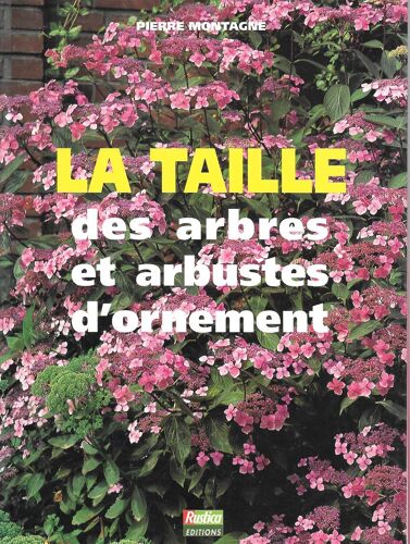 Rustica 0 La Taille Des Arbres Et Arbustes D'ornement